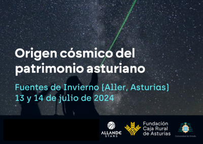 Origen cósmico del patrimonio asturiano – Fuentes de Invierno 13 y 14 julio 2024
