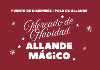 Mercado Allande Mágico – 6 al 8 de diciembre
